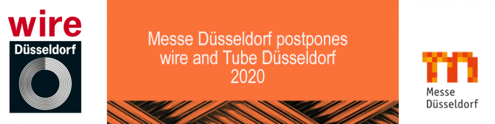 Messe Düsseldorf postpones Wire and Tube events to December 2020